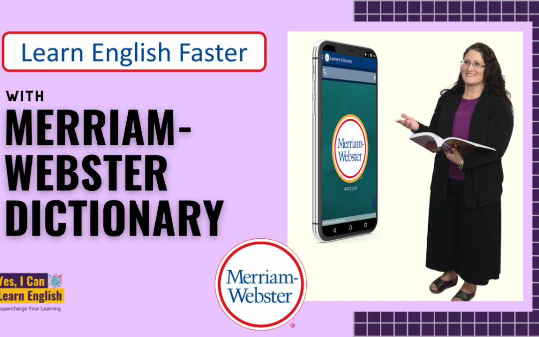 Learn English Faster with Merriam-Webster Dictionary